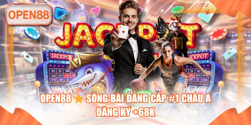 OPEN88 ⚜️ TRANG CHỦ OPEN88 LINK CHÍNH THỐNG OPEN88.COM 2026